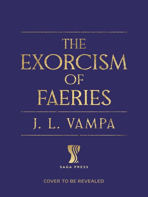 Title details for The Exorcism of Faeries by J. L. Vampa - Wait list